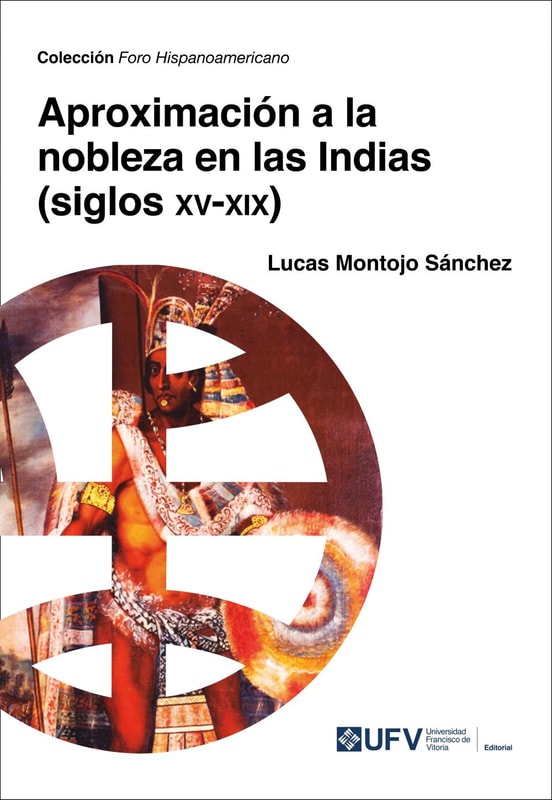 Aproximación a la  nobleza en las Indias  (siglos xv-xix)