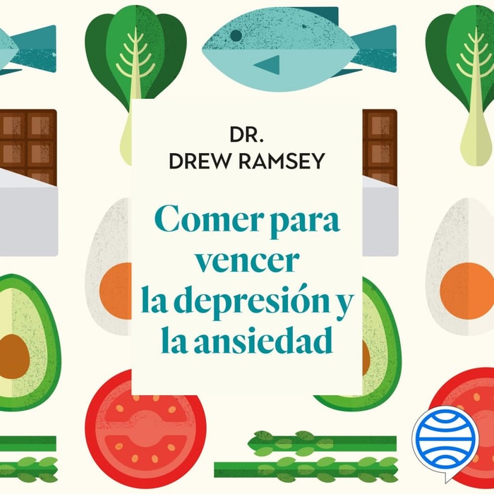 Comer para vencer la depresión y la ansiedad