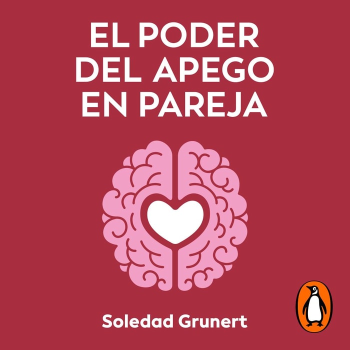 El poder del apego en pareja (audiolibro)