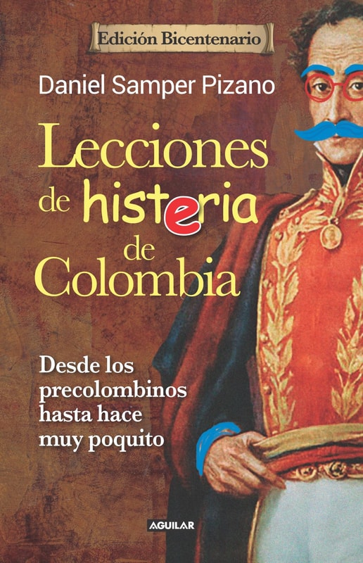 Lecciones de histeria de Colombia (Edición Bicentenario)