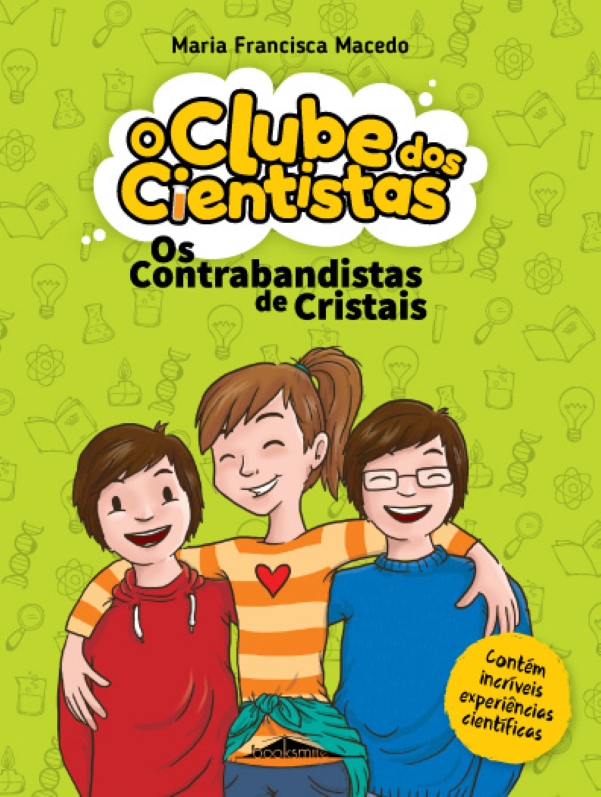 O Clube dos Cientistas 1: Os Contrabandistas de Cristais