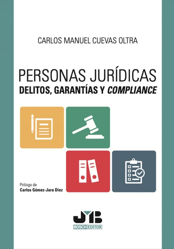 Personas jurídicas. Delitos, garantías y compliance