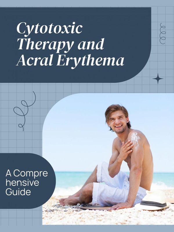 Cytotoxic Therapy and Acral Erythema