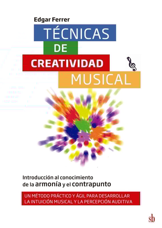 Técnicas de creatividad musical: Introducción al conocimiento de la armonía y el contrapunto