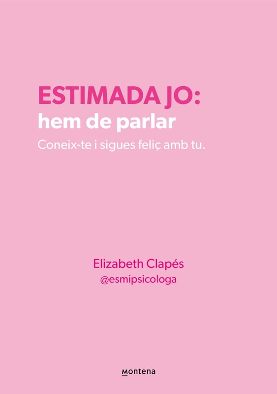 Estimada jo: hem de parlar