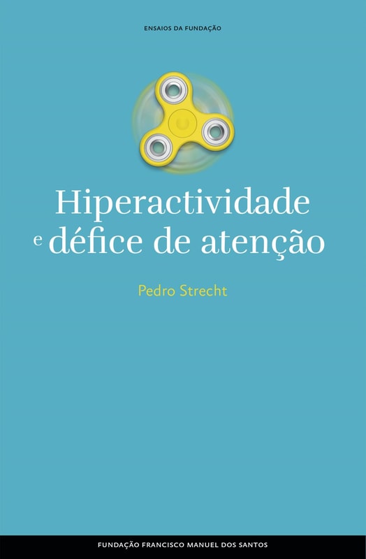 Hiperactividade e défice de atenção, ausência e procura de si