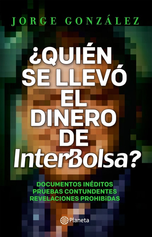 Quien se llevo el dinero del interbolsa?