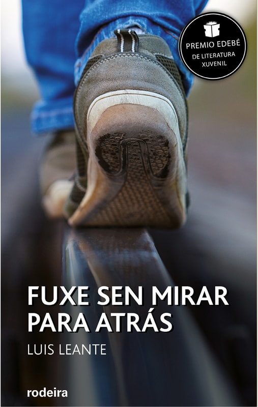 Fuxe sen mirar para atrás (Premio Edebé de Literatura Xuvenil 2016)