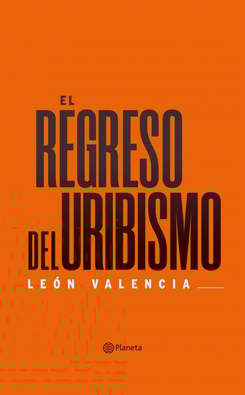 El regreso del uribismo