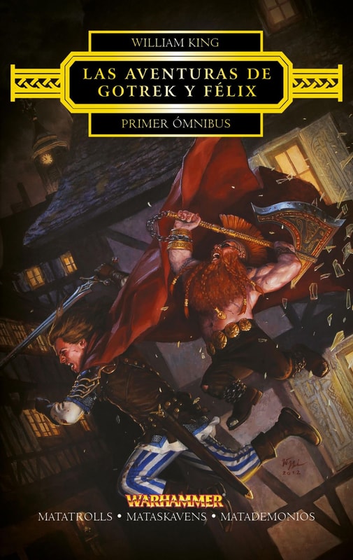 Las aventuras de Gotrek y Félix Omnibus nº 01/06 (NE)