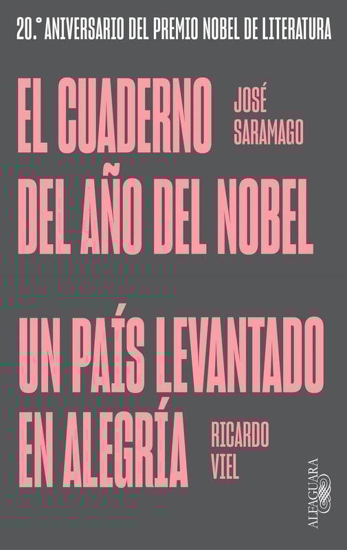 El cuaderno del año del Nobel | Un país levantado en alegría