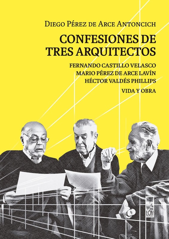 Confesiones de tres arquitectos