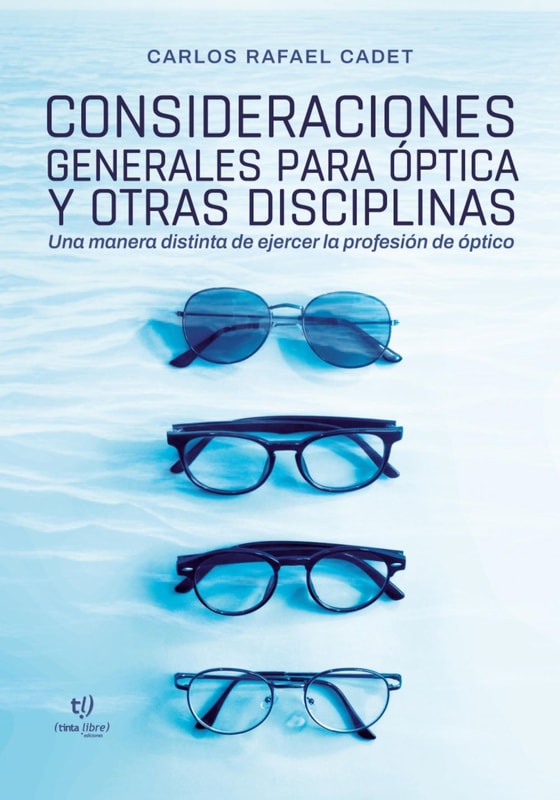 Consideraciones generales para óptica y otras disciplinas