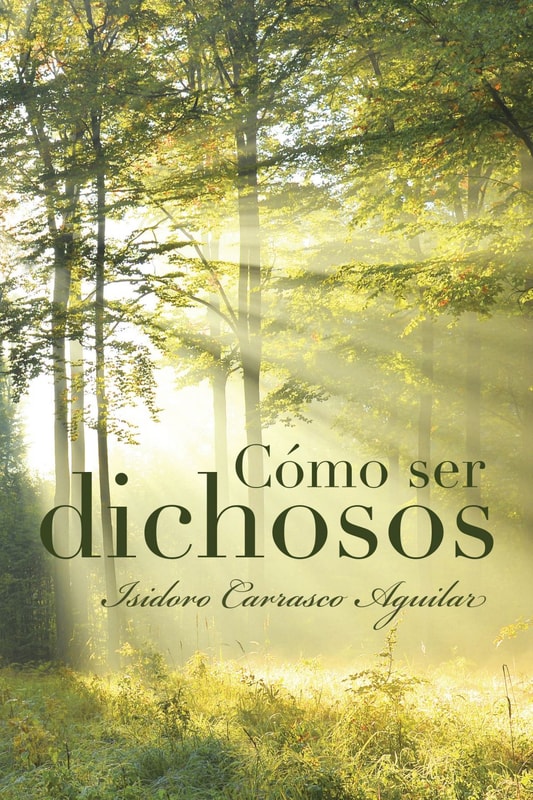 Cómo ser dichosos