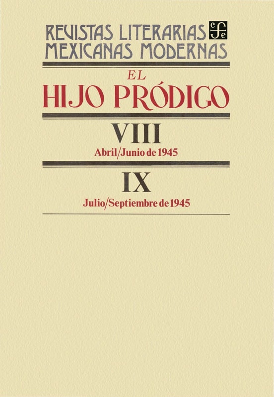 El hijo pródigo VIII, abril-junio de 1945 - IX, julio-septiembre de 1945