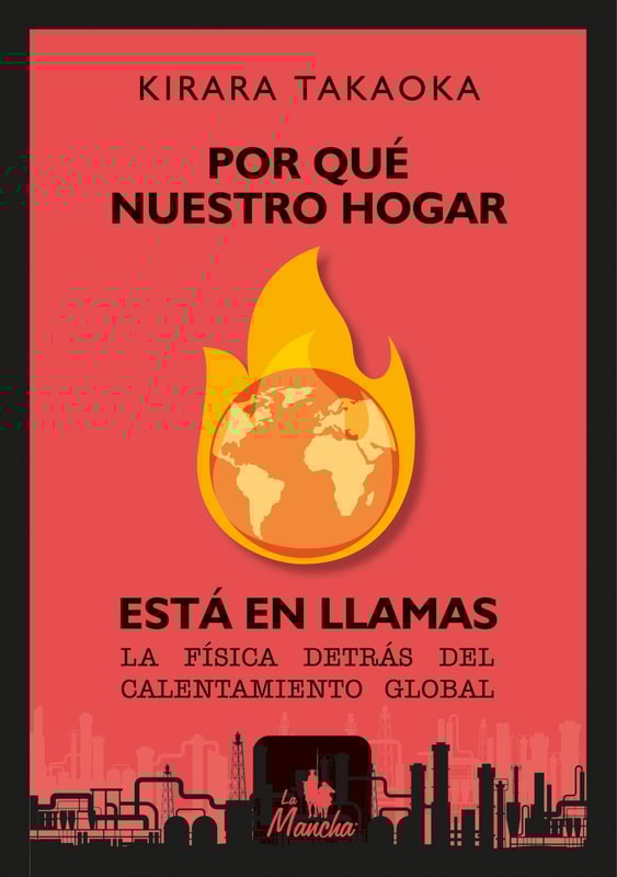 Por qué nuestro hogar está en llamas