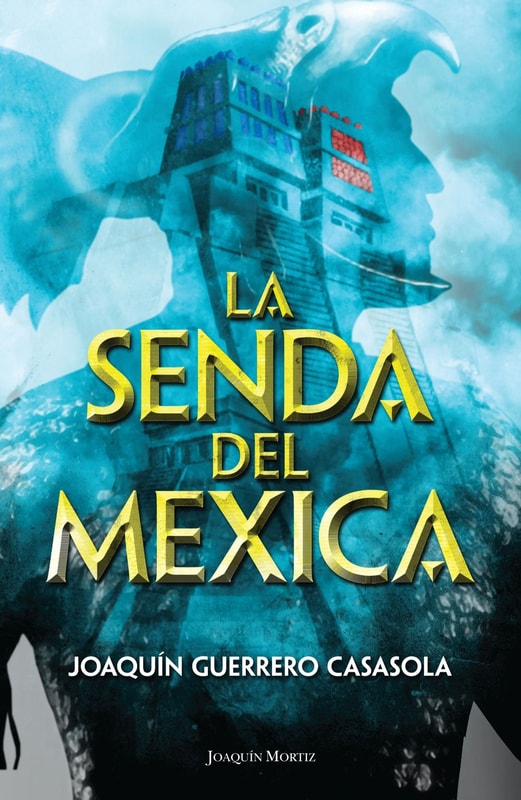 La senda del mexica