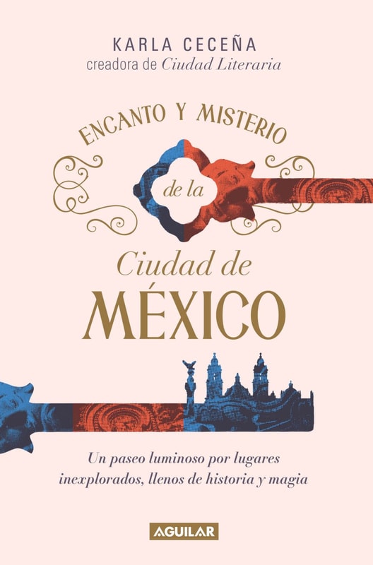 Encanto y mistero de la Ciudad de México