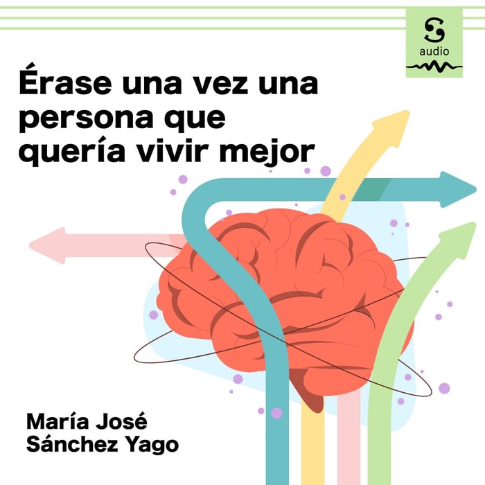 Érase una vez una persona que quería vivir mejor