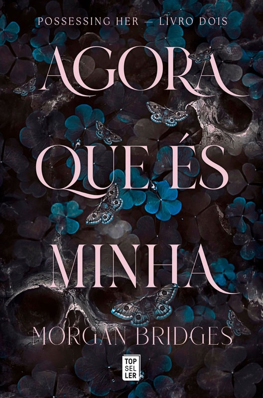 Agora Que És Minha (Possessing Her 2)