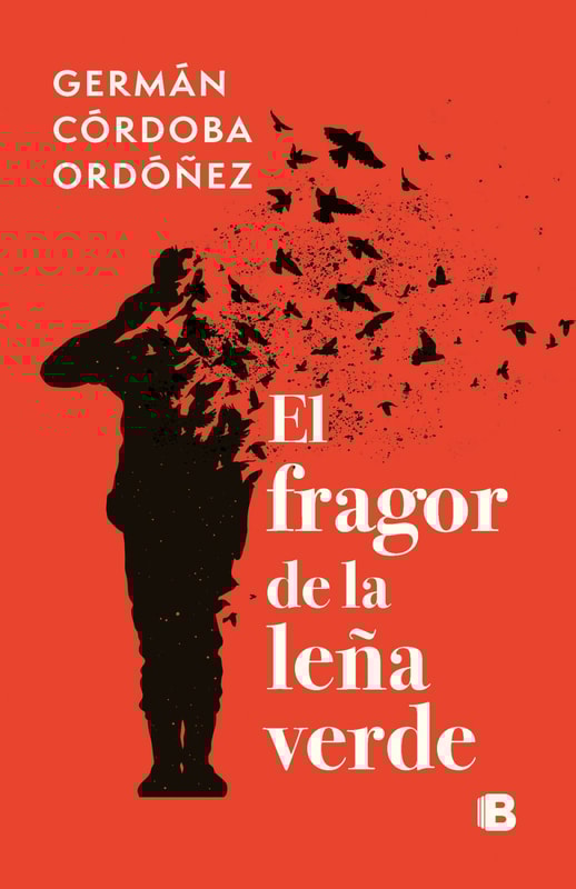 El fragor de la leña verde