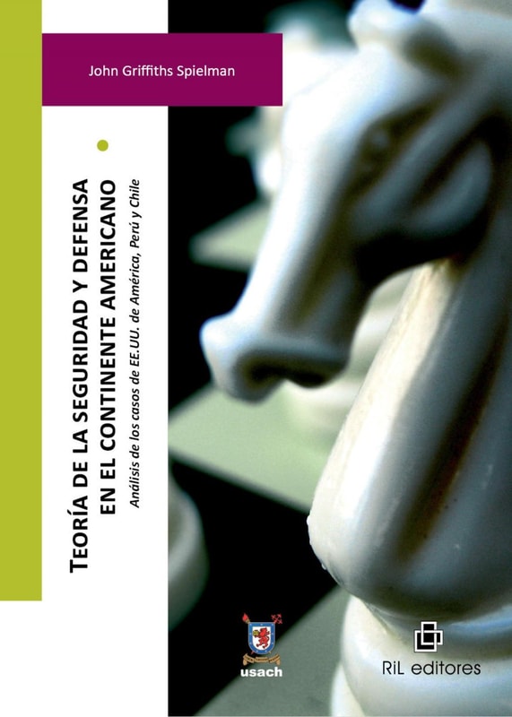 Teoría de la seguridad y defensa en el continente americano. Análisis de los casos de EE.UU. de América, Perú y Chile