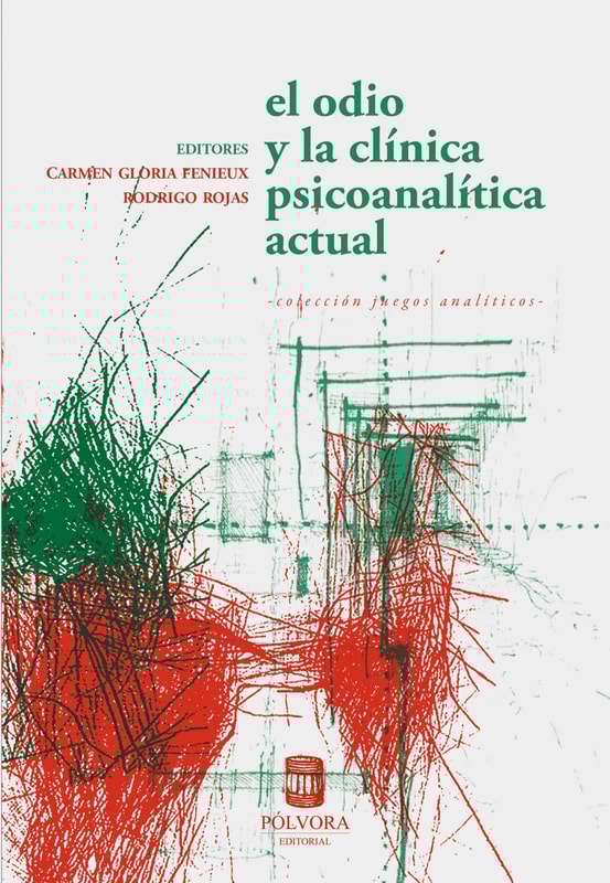 El odio y la clínica psicoanalítica actual