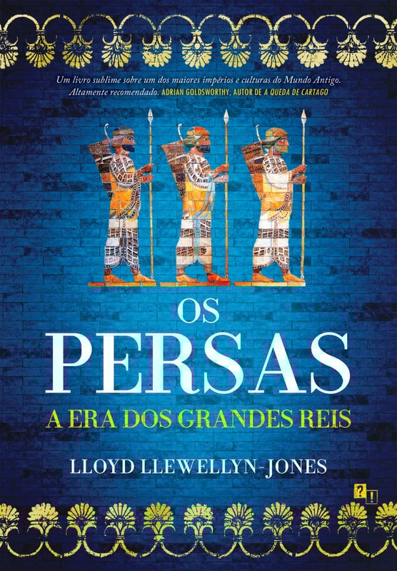 Os Persas: A Era dos Grandes Reis