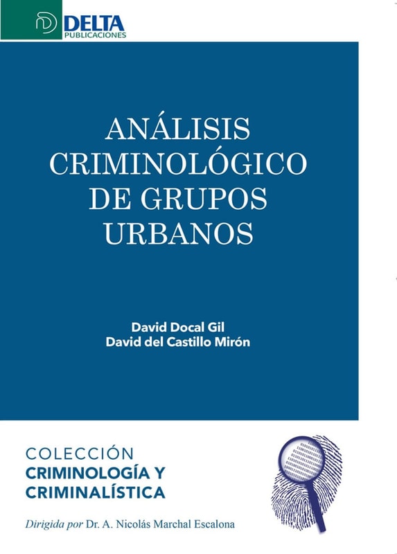 Análisis Criminológico De Grupos Urbanos