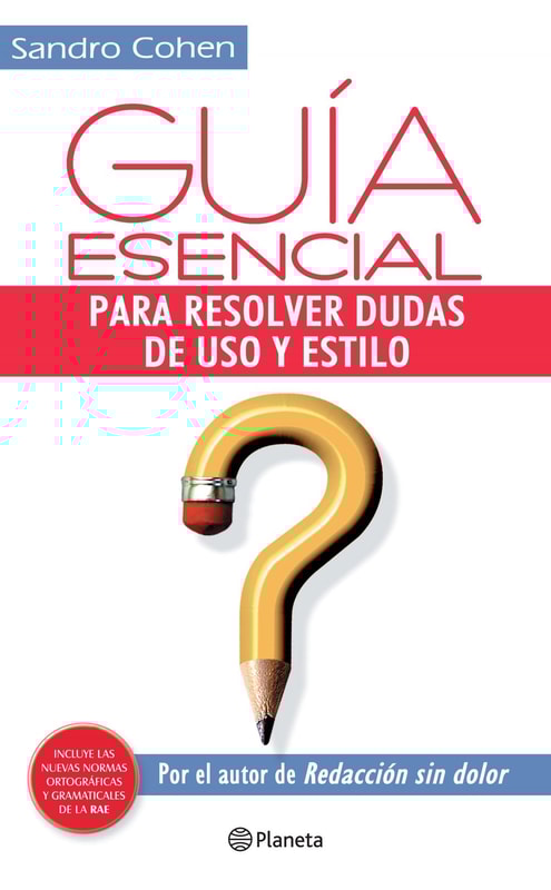 Guía esencial para resolver dudas de uso y estilo