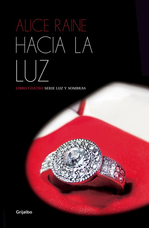 Hacia la luz (Luz y sombras 4)