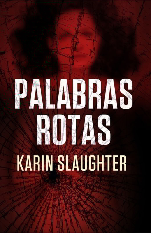 Palabras rotas (Detective Will Trent 2)