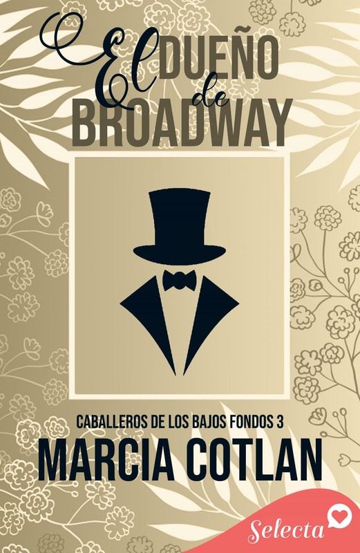 El dueño de Broadway (Caballeros de los bajos fondos 3)
