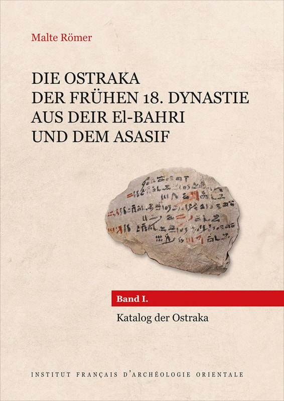 Die Ostraka der fruhen 18. Dynastie aus Deir el-Bahri und dem Asasif