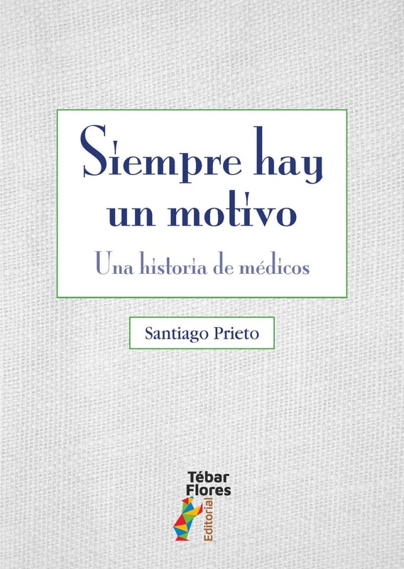 Siempre hay un motivo. Una historia de médicos
