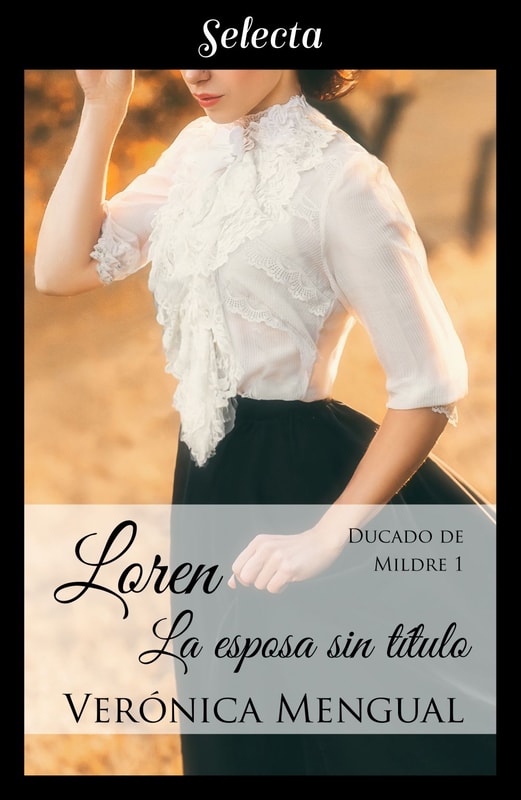 Loren, la esposa sin título (Trilogía Ducado de Mildre 1)