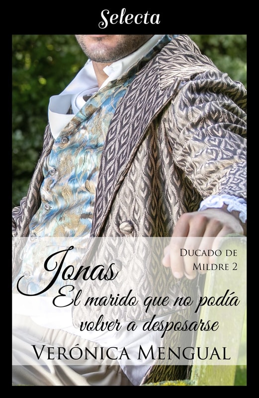 Jonas, el marido que no podía volver a desposarse (Trilogía Ducado de Mildre 2)