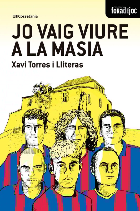 Jo vaig viure a la Masia