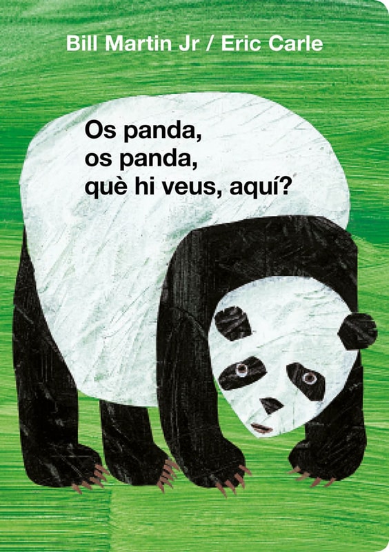 Os panda, os panda, què hi veus, aquí? (Col·lecció Eric Carle)