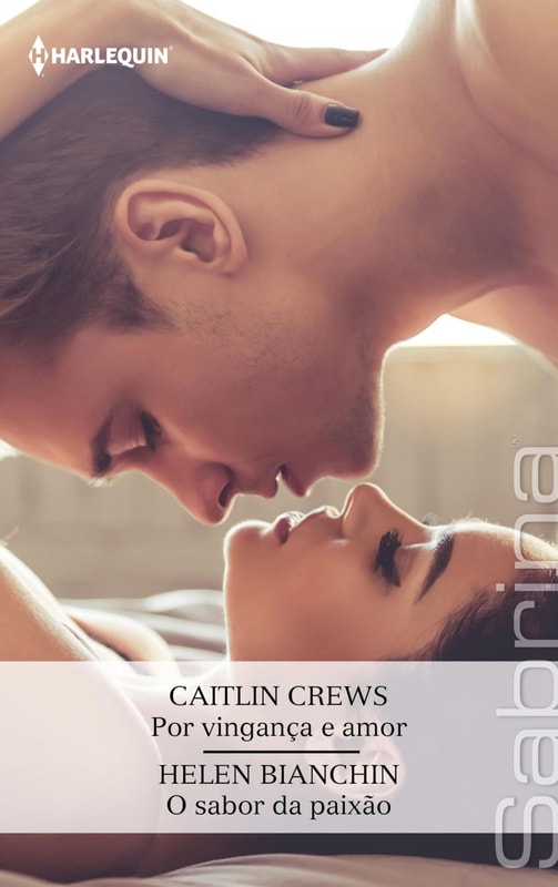 Por vingança e amor - O sabor da paixão