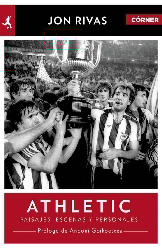 Athletic Club. Héroes, pasajes y personajes