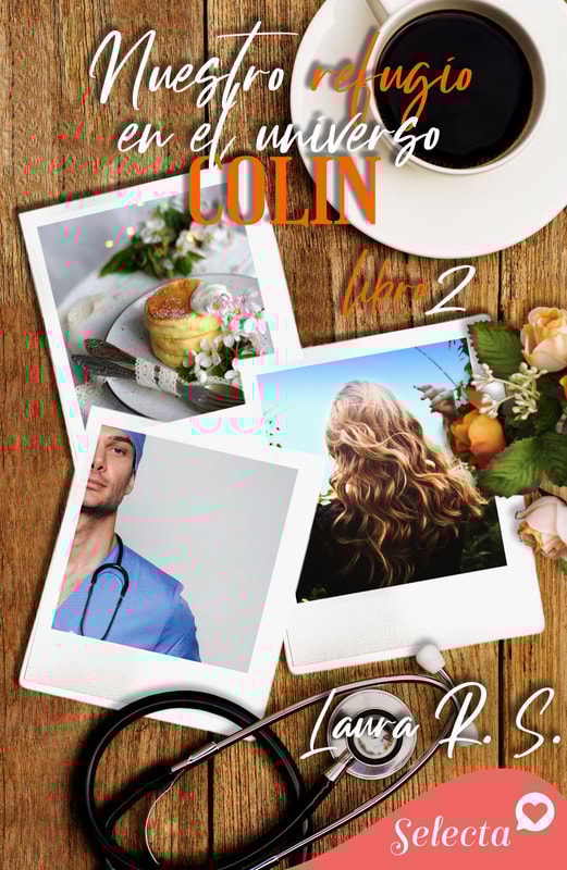 Nuestro refugio en el universo. Colin (Nuestro 2)