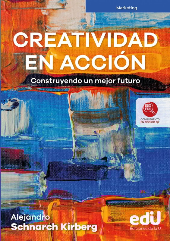 Creatividad en acción. Construyendo un mejor futuro