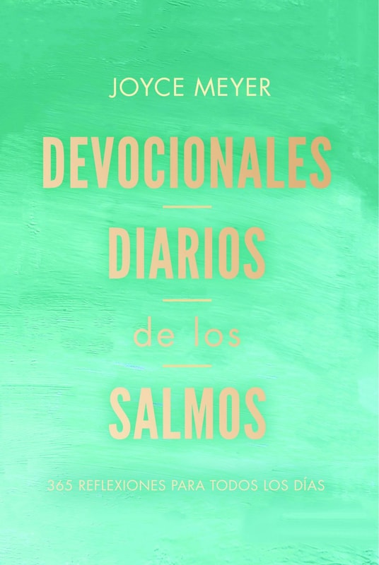 Devocionales diarios de los Salmos: 365 reflexiones para todos los días / Daily Devotions From Psalms