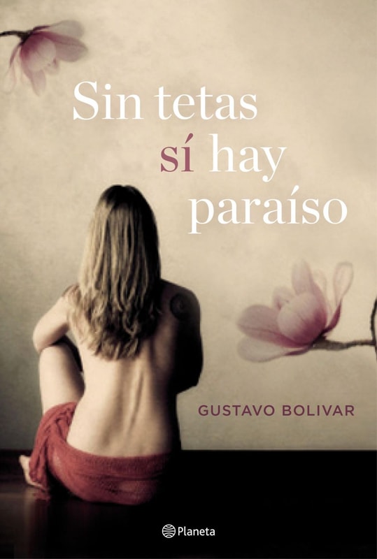 Sin tetas sí hay paraíso (Edición española)