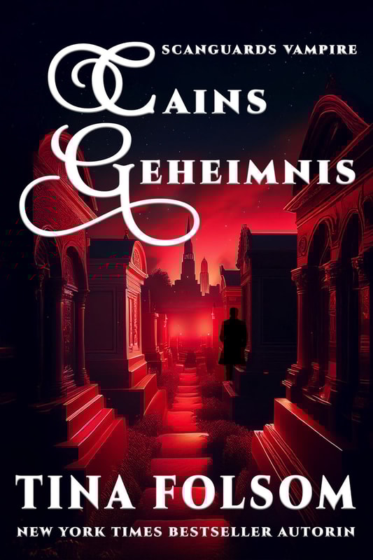 Cains Geheimnis (Scanguards Vampire - Buch 9)