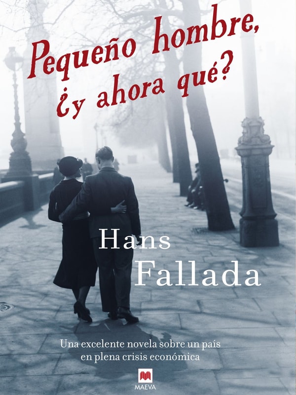 Pequeño hombre, ¿y ahora qué?