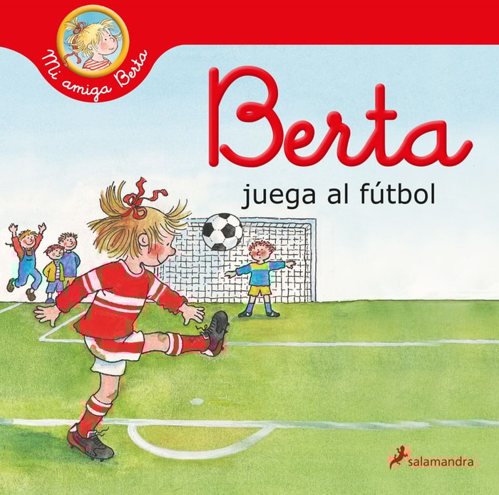 Berta juega al fútbol (Mi amiga Berta)