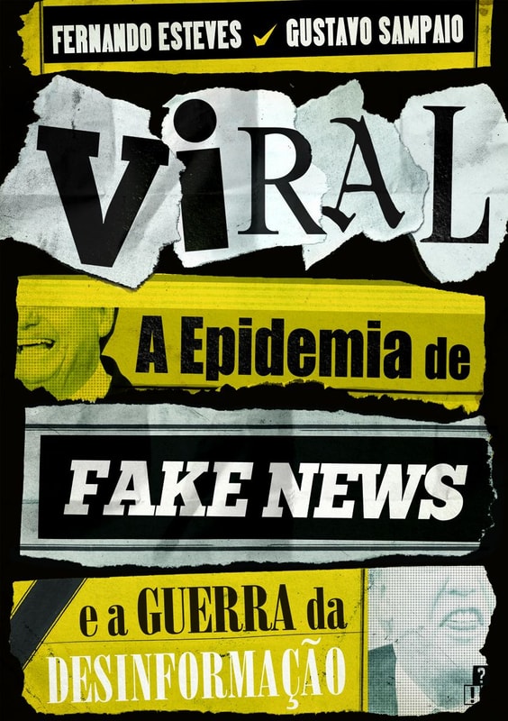 Viral: A Epidemia de Fake News e a Guerra da Desinformação