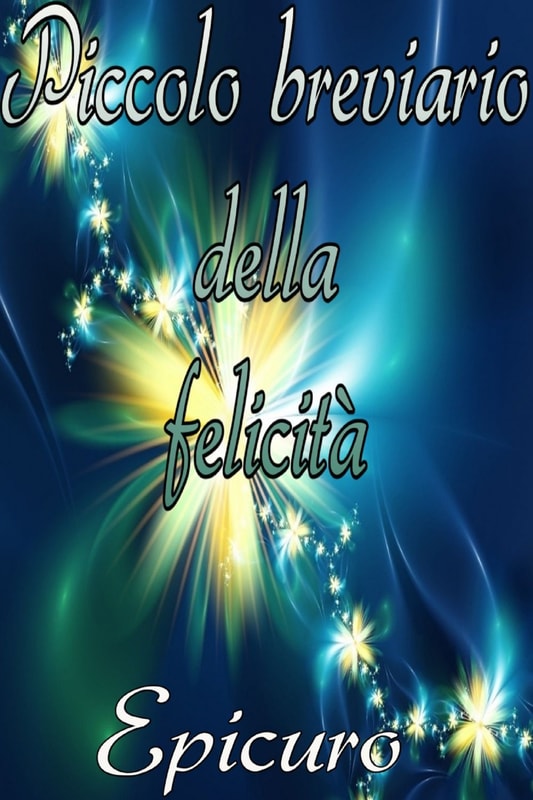 Piccolo breviario della felicità